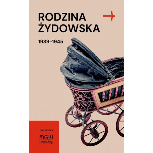 Rodzina żydowska 1939-1945. Wybrane zagadnienia Konrad Zieliński