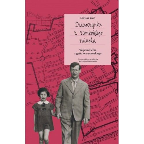 Dziewczynka z zamknietego miasta Larissa Cain