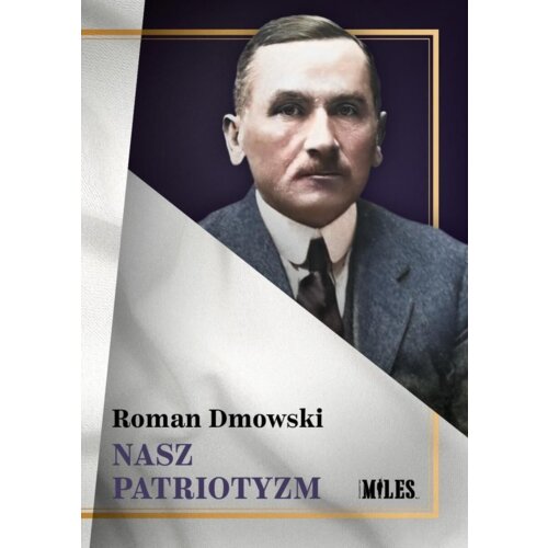 Nasz patriotyzm Roman Dmowski