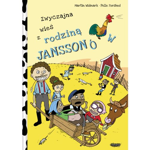 Zwyczajna wieś z rodziną Janssonów Martin Widmark