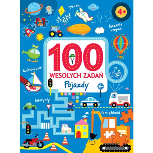100 wesołych zadań. Pojazdy Praca zbiorowa