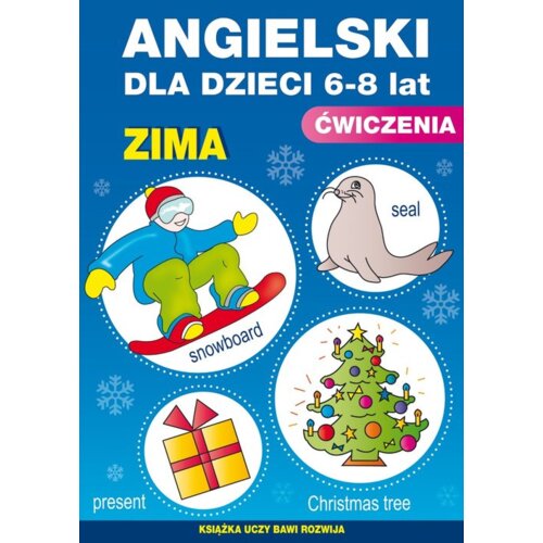 Angielski dla dzieci. Nr 19. 6-8 lat. Zima Katarzyna Piechocka-Empel
