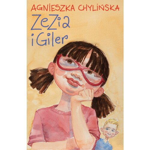 Zezia i Giler Agnieszka Chylińska