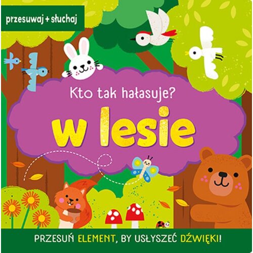 Kto tak hałasuje? W lesie Natalia Kawałko-Dzikowska