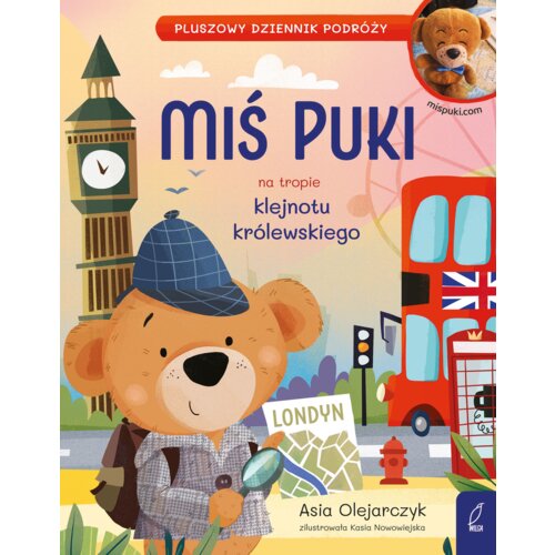 Miś Puki na tropie klejnotu królewskiego. Pluszowy dziennik podróży Joanna Olejarczyk