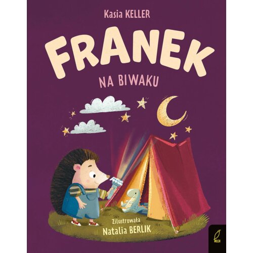 Jeżyk Franek. Na biwaku Kasia Keller