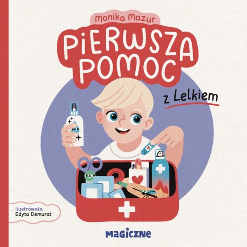 Pierwsza pomoc z Lelkiem Monika Mazur