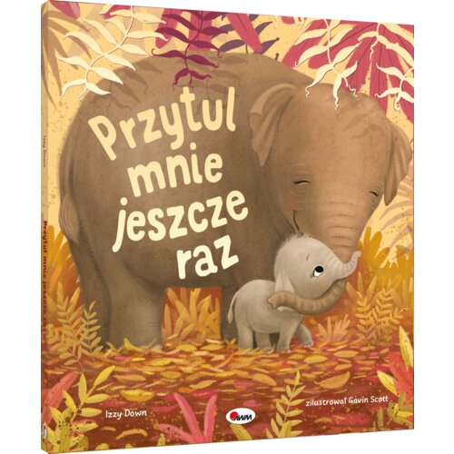 Przytul mnie jeszcze raz Izzy Down