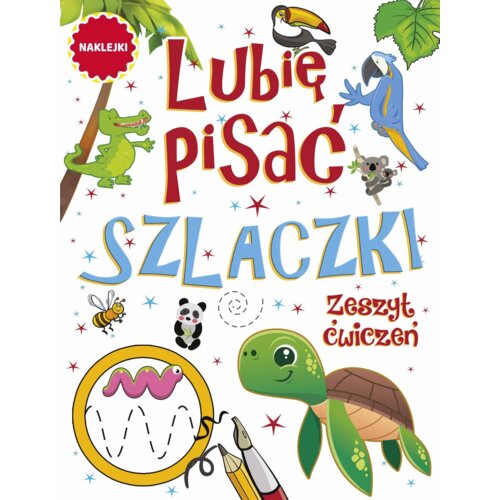 Lubię pisać. Szlaczki. Zeszyt ćwiczeń Praca zbiorowa