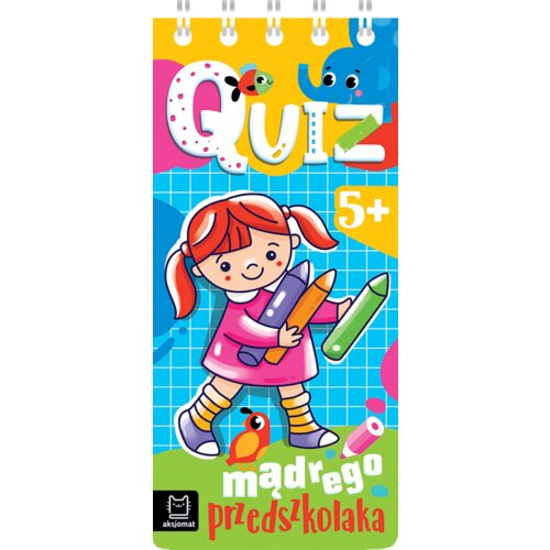 Quiz mądrego przedszkolaka od 5 lat Anna Podgórska