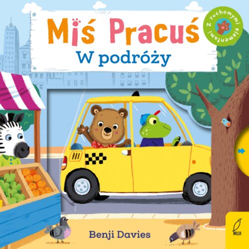 Miś Pracuś. W podróży Benji  Davies