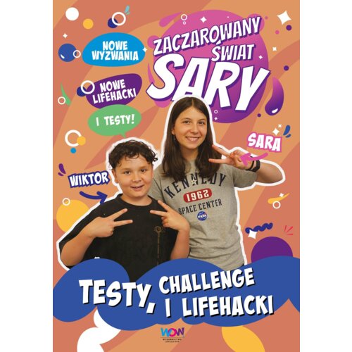 Zaczarowany Świat Sary. Testy, challenge i lifehacki Julia  Żyracka