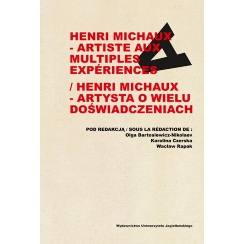Henri Michaux - artysta o wielu doświadczeniach Praca zbiorowa