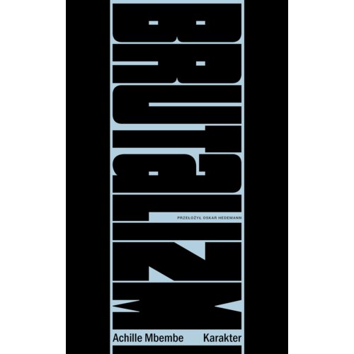 Brutalizm Achille Mbembe