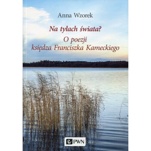 Na tyłach świata? Anna Wzorek